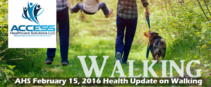 AHS February 15, 2016 Health Update on Walking