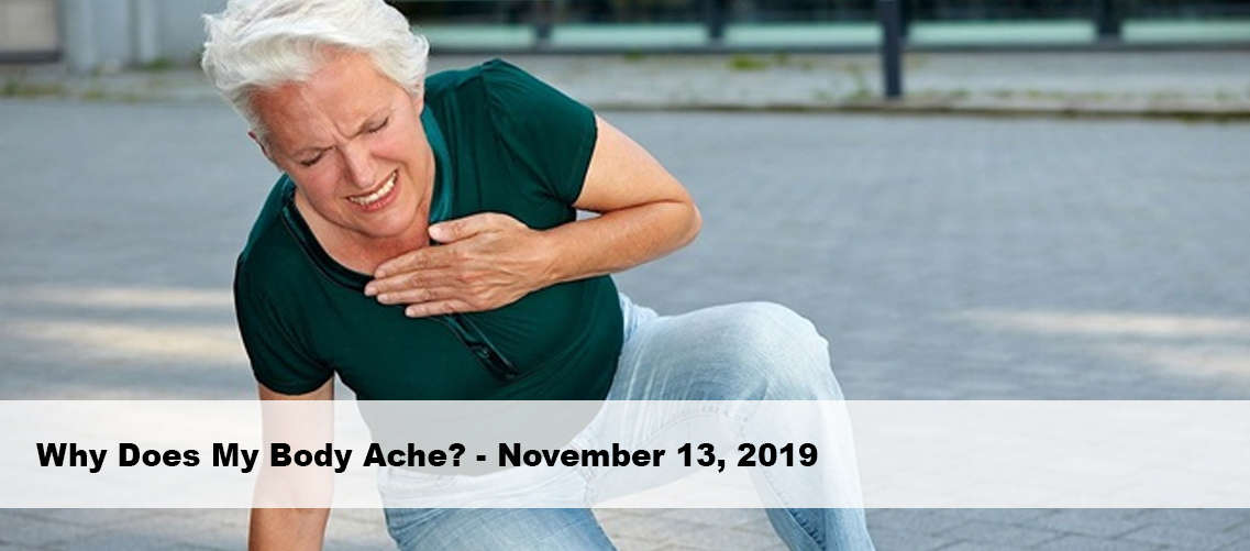 AHS NOVEMBER 2019 UPDATE – Why Does My Body Ache?