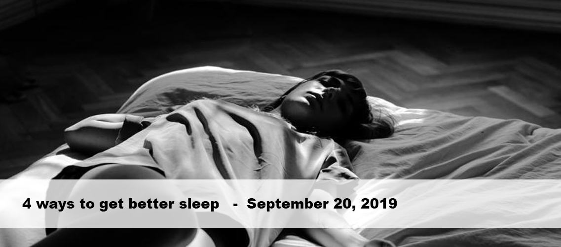 AHS SEPTEMBER 2019 UPDATE – 4 ways to get better sleep
