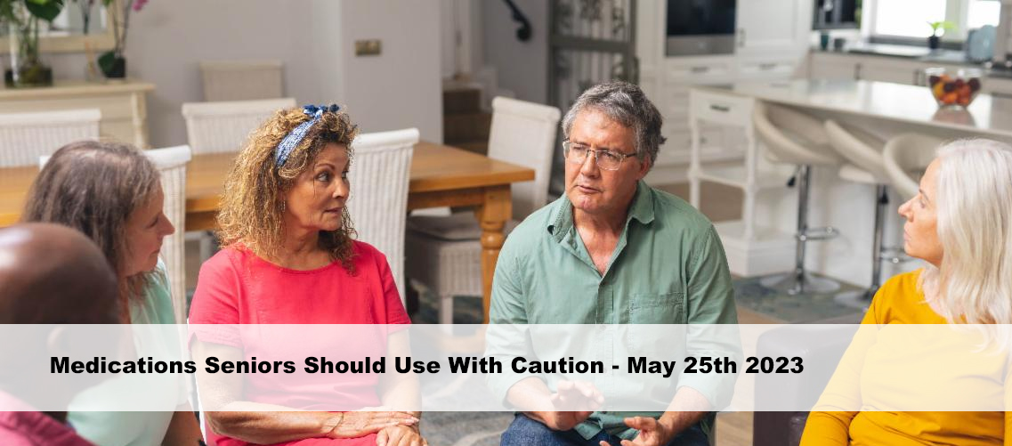 What medications should be used with caution?