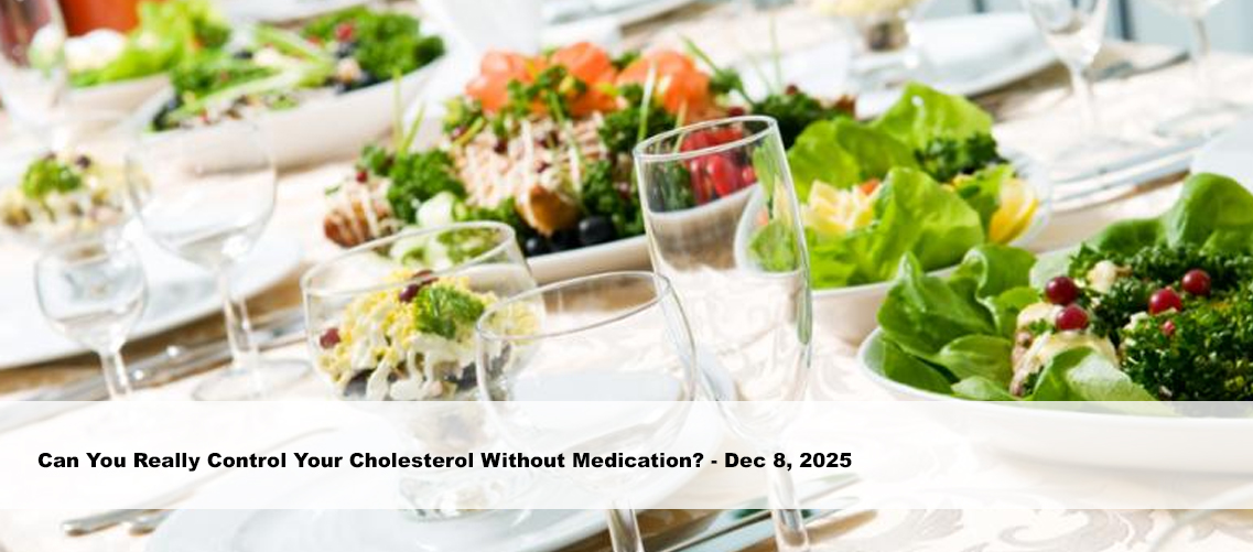 Can You Really Control Your Cholesterol Without Medication?