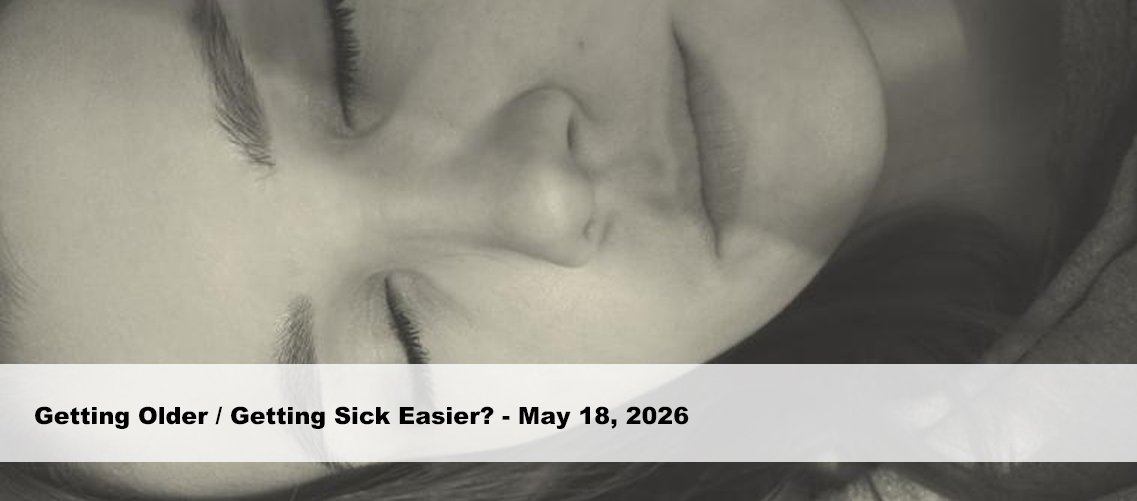 Aging / Or Just Not Sleeping Well?